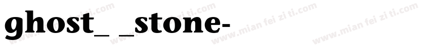 ghost_ _stone字体转换